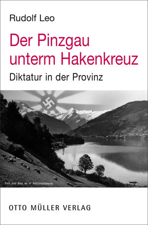 Buchcover Der Pinzgau unterm Hakenkreuz | Leo Rudolf | EAN 9783701362097 | ISBN 3-7013-6209-2 | ISBN 978-3-7013-6209-7
