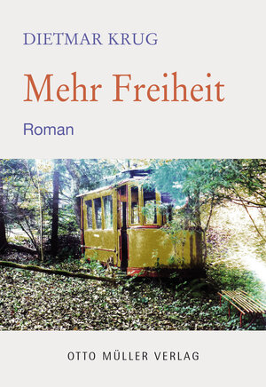 Buchcover Mehr Freiheit | Dietmar Krug | EAN 9783701362103 | ISBN 3-7013-6210-6 | ISBN 978-3-7013-6210-3