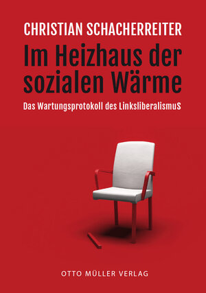 Buchcover Im Heizhaus der sozialen Wärme | Christian Schacherreiter | EAN 9783701362783 | ISBN 3-7013-6278-5 | ISBN 978-3-7013-6278-3