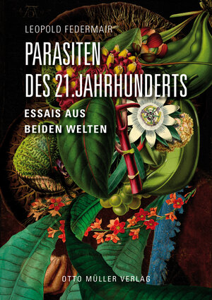 Buchcover Parasiten des 21. Jahrhunderts | Leopold Federmair | EAN 9783701362899 | ISBN 3-7013-6289-0 | ISBN 978-3-7013-6289-9