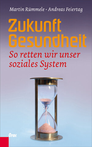 Buchcover Zukunft Gesundheit | Andreas Feiertag | EAN 9783701505197 | ISBN 3-7015-0519-5 | ISBN 978-3-7015-0519-7