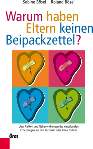 Buchcover Warum haben Eltern keinen Beipackzettel? | Roland Bösel | EAN 9783701505517 | ISBN 3-7015-0551-9 | ISBN 978-3-7015-0551-7