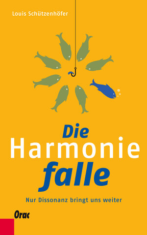 Buchcover Die Harmoniefalle | Louis Schützenhöfer | EAN 9783701505883 | ISBN 3-7015-0588-8 | ISBN 978-3-7015-0588-3