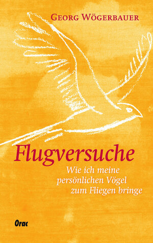 Buchcover Flugversuche | Georg Wögerbauer | EAN 9783701506194 | ISBN 3-7015-0619-1 | ISBN 978-3-7015-0619-4