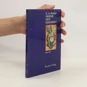 Buchcover Friede den Männern | E A Richter | EAN 9783701703050 | ISBN 3-7017-0305-1 | ISBN 978-3-7017-0305-0