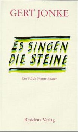 Buchcover Es singen die Steine | Gert Jonke | EAN 9783701711215 | ISBN 3-7017-1121-6 | ISBN 978-3-7017-1121-5
