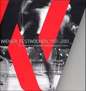 Buchcover Wiener Festwochen 1951-2001  | EAN 9783701712632 | ISBN 3-7017-1263-8 | ISBN 978-3-7017-1263-2