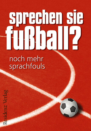 Buchcover Sprechen Sie Fußball?  | EAN 9783701714971 | ISBN 3-7017-1497-5 | ISBN 978-3-7017-1497-1