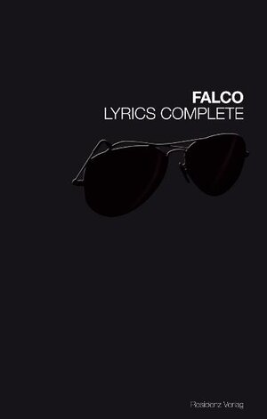 Buchcover Falco - Lyrics complete | Falco | EAN 9783701715299 | ISBN 3-7017-1529-7 | ISBN 978-3-7017-1529-9