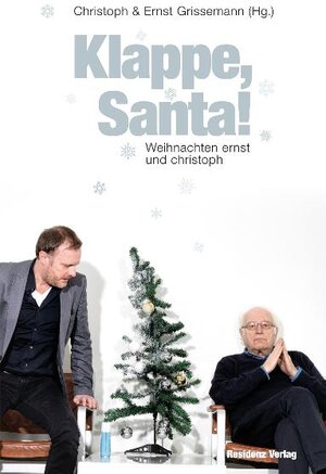 Buchcover Klappe, Santa! | Christoph Grissemann | EAN 9783701715817 | ISBN 3-7017-1581-5 | ISBN 978-3-7017-1581-7