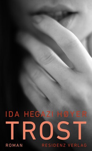 Buchcover Trost | Ida Hegazi Høyer | EAN 9783701717071 | ISBN 3-7017-1707-9 | ISBN 978-3-7017-1707-1