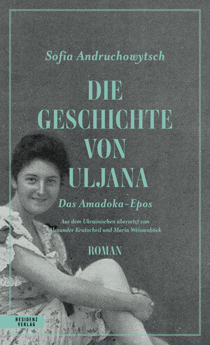 Buchcover Die Geschichte von Uljana | Sofia Andruchowytsch | EAN 9783701717644 | ISBN 3-7017-1764-8 | ISBN 978-3-7017-1764-4