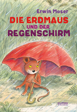 Buchcover Die Erdmaus und der Regenschirm | Erwin Moser | EAN 9783701721290 | ISBN 3-7017-2129-7 | ISBN 978-3-7017-2129-0