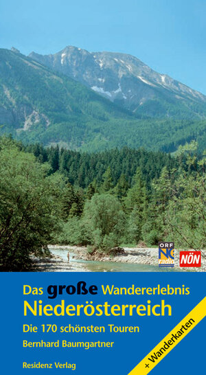 Buchcover Das große Wandererlebnis Niederösterreich | Bernhard Baumgartner | EAN 9783701730780 | ISBN 3-7017-3078-4 | ISBN 978-3-7017-3078-0