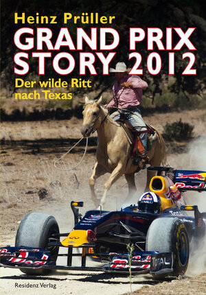 Buchcover Grand Prix Story 2012 | Heinz Prüller | EAN 9783701732913 | ISBN 3-7017-3291-4 | ISBN 978-3-7017-3291-3