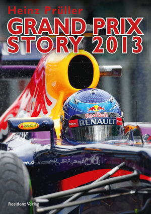 Buchcover Grand Prix Story 2013 | Heinz Prüller | EAN 9783701733187 | ISBN 3-7017-3318-X | ISBN 978-3-7017-3318-7