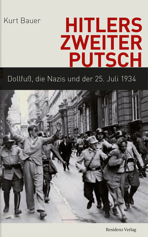 Buchcover Hitlers zweiter Putsch | Kurt Bauer | EAN 9783701733293 | ISBN 3-7017-3329-5 | ISBN 978-3-7017-3329-3