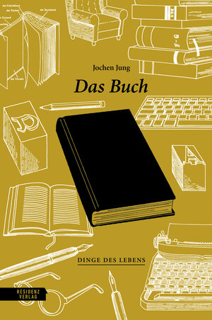 Buchcover Das Buch | Jochen Jung | EAN 9783701735648 | ISBN 3-7017-3564-6 | ISBN 978-3-7017-3564-8