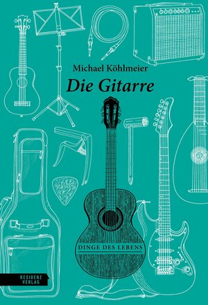 Buchcover Die Gitarre | Michael Köhlmeier | EAN 9783701735891 | ISBN 3-7017-3589-1 | ISBN 978-3-7017-3589-1