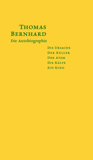 Buchcover Die Autobiographie | Thomas Bernhard | EAN 9783701742332 | ISBN 3-7017-4233-2 | ISBN 978-3-7017-4233-2