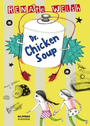 Buchcover Dr. Chickensoup | Renate Welsh | EAN 9783701742653 | ISBN 3-7017-4265-0 | ISBN 978-3-7017-4265-3
