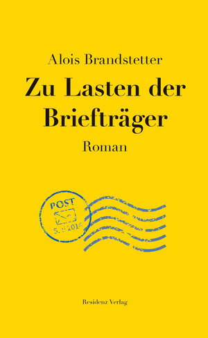 Buchcover Zu Lasten der Briefträger | Alois Brandstetter | EAN 9783701743001 | ISBN 3-7017-4300-2 | ISBN 978-3-7017-4300-1