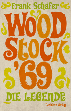 Buchcover Woodstock '69 | Frank Schäfer | EAN 9783701743070 | ISBN 3-7017-4307-X | ISBN 978-3-7017-4307-0