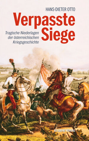 Buchcover Verpasste Siege | Hans-Dieter Otto | EAN 9783701743155 | ISBN 3-7017-4315-0 | ISBN 978-3-7017-4315-5