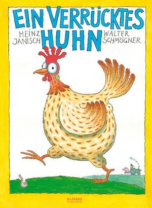 Buchcover Ein verrücktes Huhn | Heinz Janisch | EAN 9783701743902 | ISBN 3-7017-4390-8 | ISBN 978-3-7017-4390-2