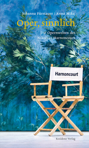 Buchcover Oper sinnlich | Nikolaus Harnoncourt | EAN 9783701744756 | ISBN 3-7017-4475-0 | ISBN 978-3-7017-4475-6