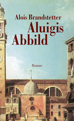Buchcover Aluigis Abbild | Alois Brandstetter | EAN 9783701745098 | ISBN 3-7017-4509-9 | ISBN 978-3-7017-4509-8