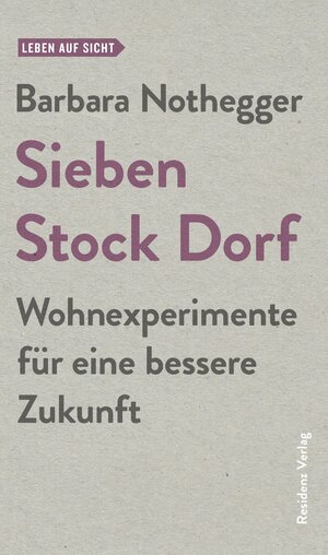 Buchcover Sieben Stock Dorf | Barbara Nothegger | EAN 9783701745487 | ISBN 3-7017-4548-X | ISBN 978-3-7017-4548-7