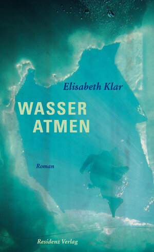Buchcover Wasser atmen | Elisabeth Klar | EAN 9783701745531 | ISBN 3-7017-4553-6 | ISBN 978-3-7017-4553-1