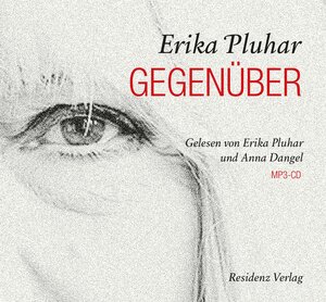 Buchcover Gegenüber | Erika Pluhar | EAN 9783701745968 | ISBN 3-7017-4596-X | ISBN 978-3-7017-4596-8