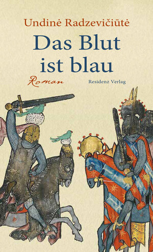 Buchcover Das Blut ist blau | Undiné Radzevičiūtė | EAN 9783701746040 | ISBN 3-7017-4604-4 | ISBN 978-3-7017-4604-0