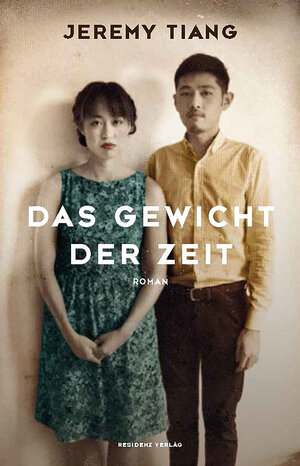 Buchcover Das Gewicht der Zeit | Jeremy Tiang | EAN 9783701746323 | ISBN 3-7017-4632-X | ISBN 978-3-7017-4632-3