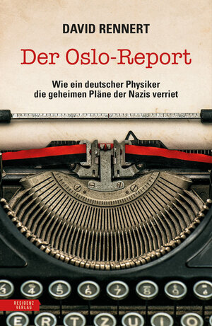 Buchcover Der Oslo-Report | David Rennert | EAN 9783701746408 | ISBN 3-7017-4640-0 | ISBN 978-3-7017-4640-8