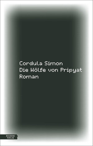 Buchcover Die Wölfe von Pripyat | Cordula Simon | EAN 9783701746774 | ISBN 3-7017-4677-X | ISBN 978-3-7017-4677-4