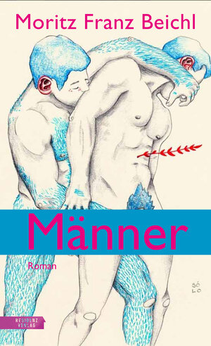 Buchcover Männer | Moritz Franz Beichl | EAN 9783701747184 | ISBN 3-7017-4718-0 | ISBN 978-3-7017-4718-4