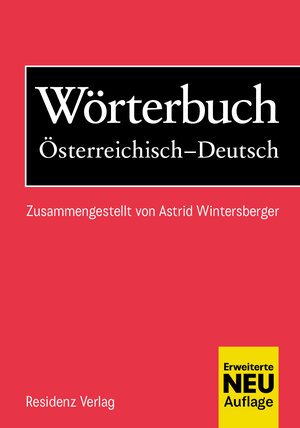 Buchcover Wörterbuch Österreichisch-Deutsch  | EAN 9783701747245 | ISBN 3-7017-4724-5 | ISBN 978-3-7017-4724-5