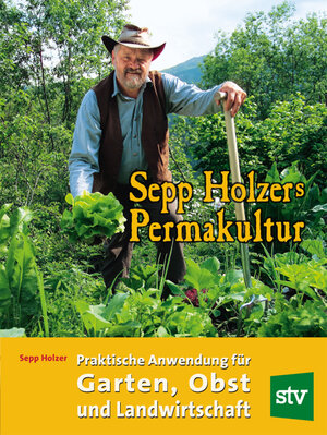 Buchcover Sepp Holzers Permakultur | Sepp Holzer | EAN 9783702010379 | ISBN 3-7020-1037-8 | ISBN 978-3-7020-1037-9