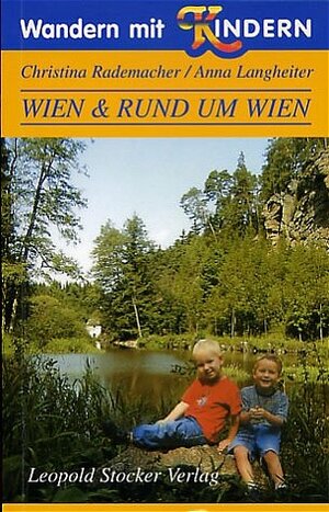 Wandern mit Kindern. Wien & rund um Wien