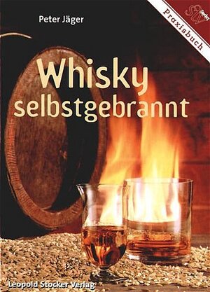 Whisky selbstgebrannt