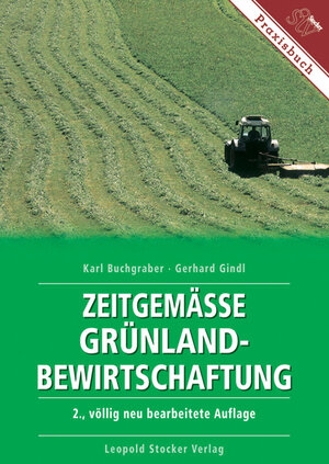 Zeitgemäße Grünland-Bewirtschaftung