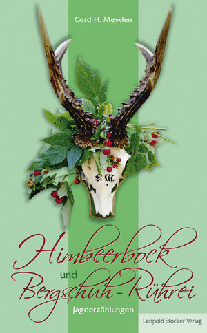 Buchcover Himbeerbock und Bergschuh-Rührei | Gerd H Meyden | EAN 9783702014865 | ISBN 3-7020-1486-1 | ISBN 978-3-7020-1486-5