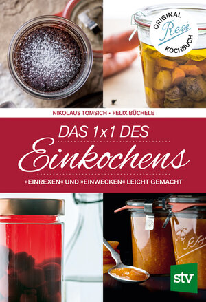 Buchcover Das 1 x 1 des Einkochens | Nikolaus Tomsich | EAN 9783702016500 | ISBN 3-7020-1650-3 | ISBN 978-3-7020-1650-0
