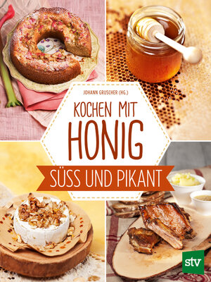 Buchcover Kochen mit Honig  | EAN 9783702017491 | ISBN 3-7020-1749-6 | ISBN 978-3-7020-1749-1