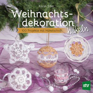 Buchcover Weihnachtsdekoration häkeln | Karin Eder | EAN 9783702018139 | ISBN 3-7020-1813-1 | ISBN 978-3-7020-1813-9
