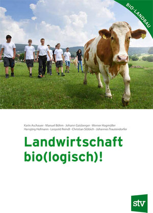 Buchcover Landwirtschaft bio(logisch)! | Karin Aschauer | EAN 9783702018818 | ISBN 3-7020-1881-6 | ISBN 978-3-7020-1881-8