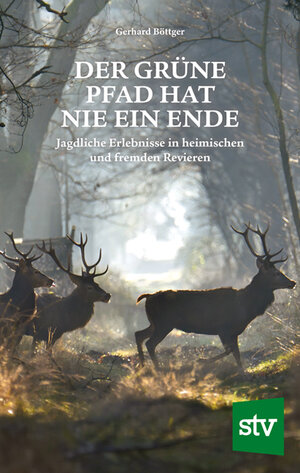 Buchcover Der grüne Pfad hat nie ein Ende | Gerhard Böttger | EAN 9783702019907 | ISBN 3-7020-1990-1 | ISBN 978-3-7020-1990-7
